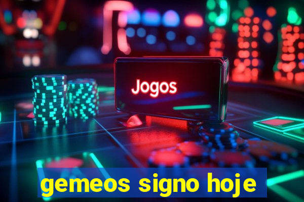 gemeos signo hoje